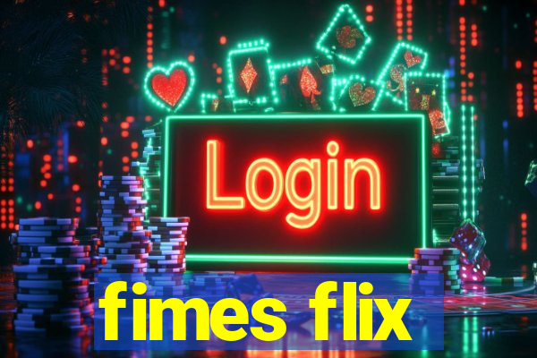 fimes flix